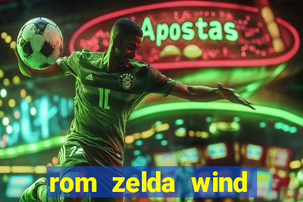 rom zelda wind waker pt br